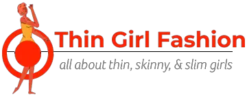 Thin Girl Fashion